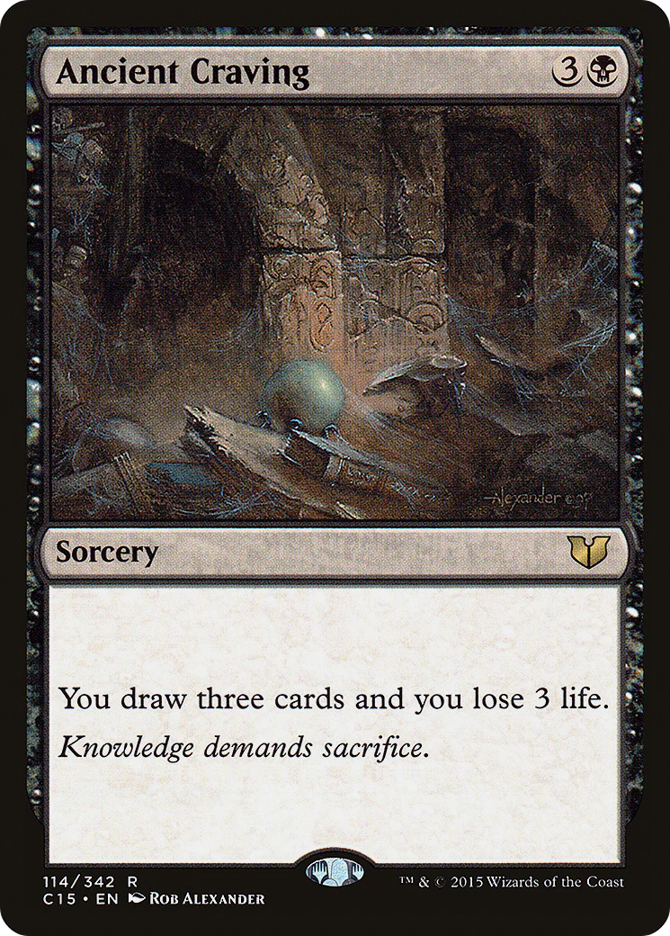 Ancient Craving (C15-114)  - Commander 2015