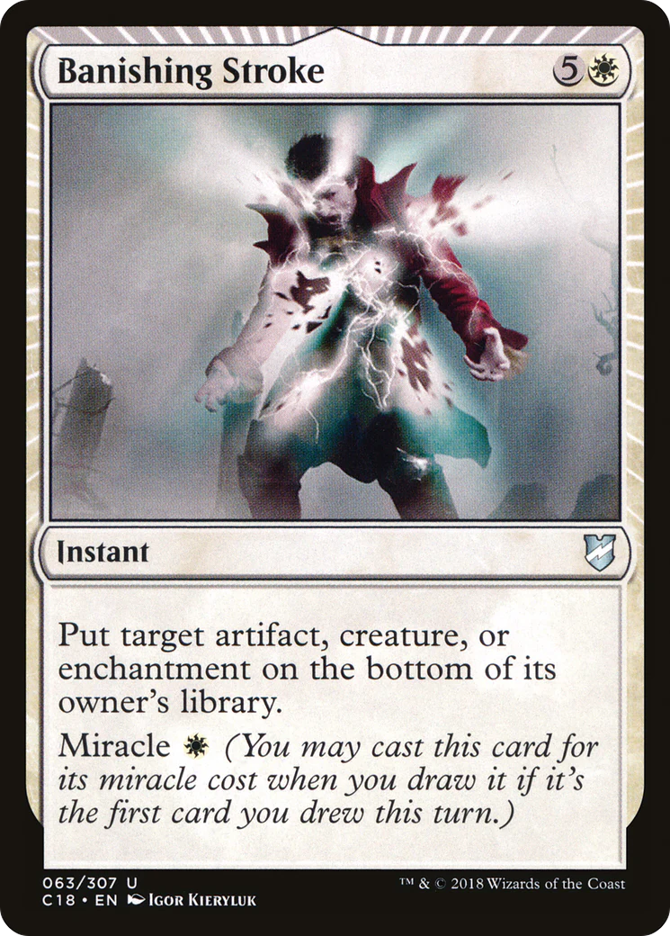Banishing Stroke (C18-063)  - Commander 2018: (miracle)