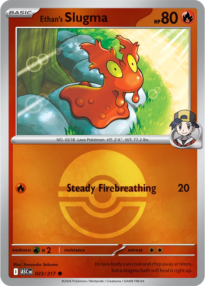 Ethan's Slugma (Poke Ball) 023/217  - Reverse Holofoil ME Ascended Heroes - Common