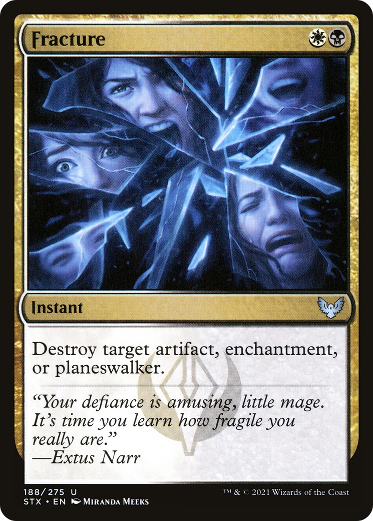 Fracture (STX-188)  - Strixhaven: School of Mages