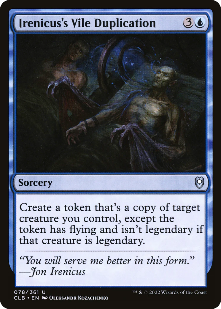 Irenicus's Vile Duplication (CLB-078)  - Commander Legends: Battle for Baldur's Gate
