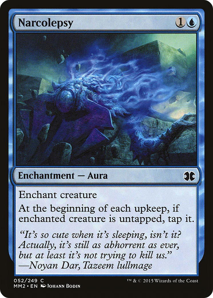 Narcolepsy (MM2-052)  - Modern Masters 2015