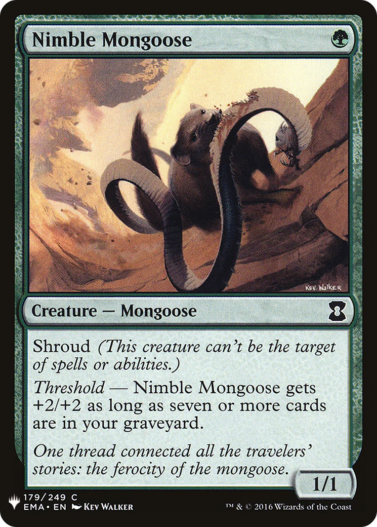 Nimble Mongoose (LIST-EMA-179)  - The List