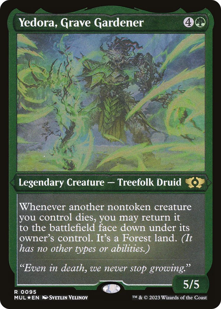 Yedora, Grave Gardener (Foil Etched) (MUL-095)  Foil - Multiverse Legends